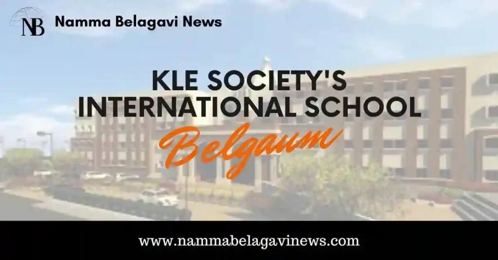 KLE Society's International School, Belgaum - Fees, Admission, Rating, and Ranking
