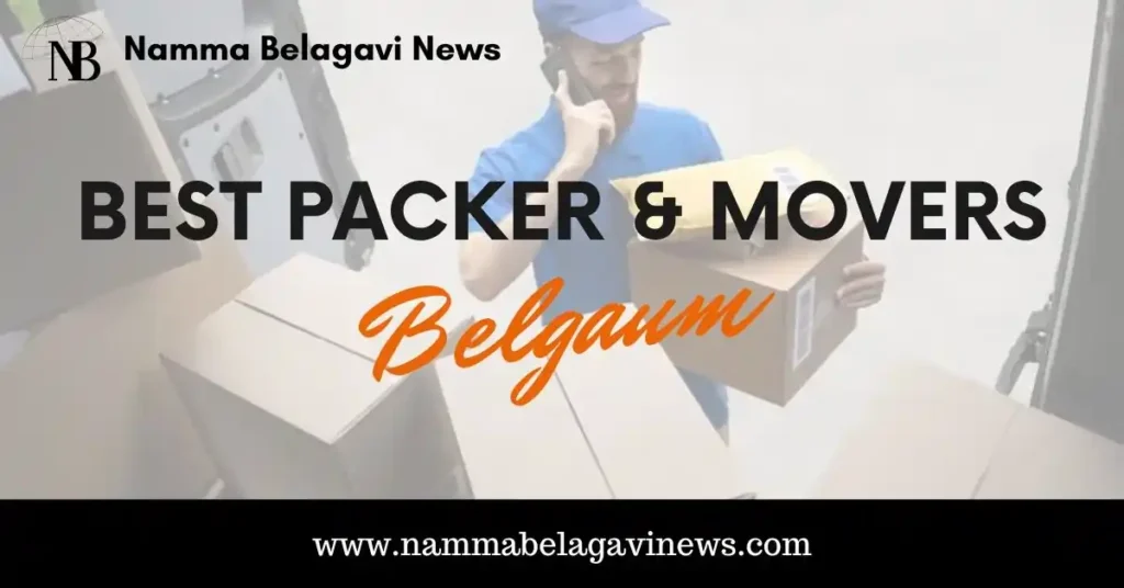 Best Packers and Movers in Belgaum