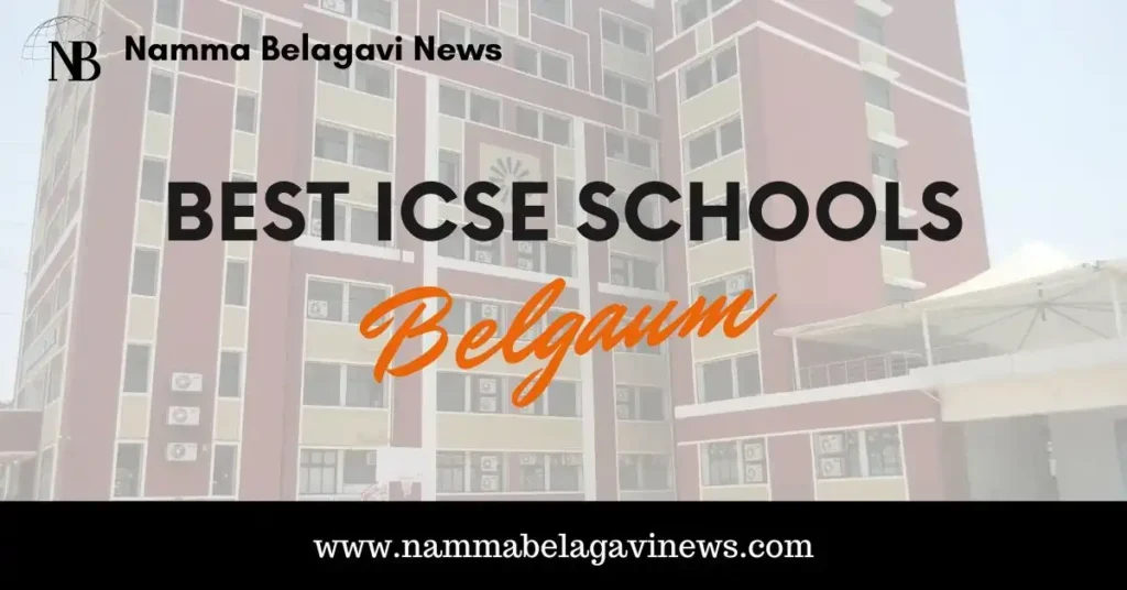 Best ICSE Schools in Belgaum