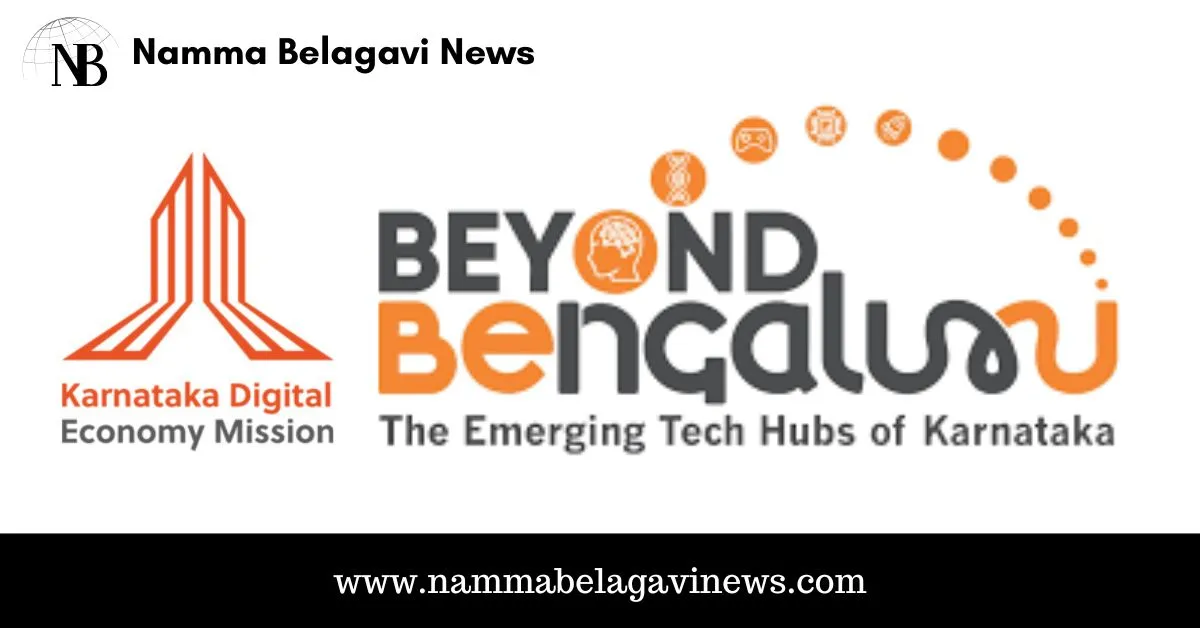 'Beyond Bengaluru', Can Belagavi Be the Next IT Hub of India? - Namma ...