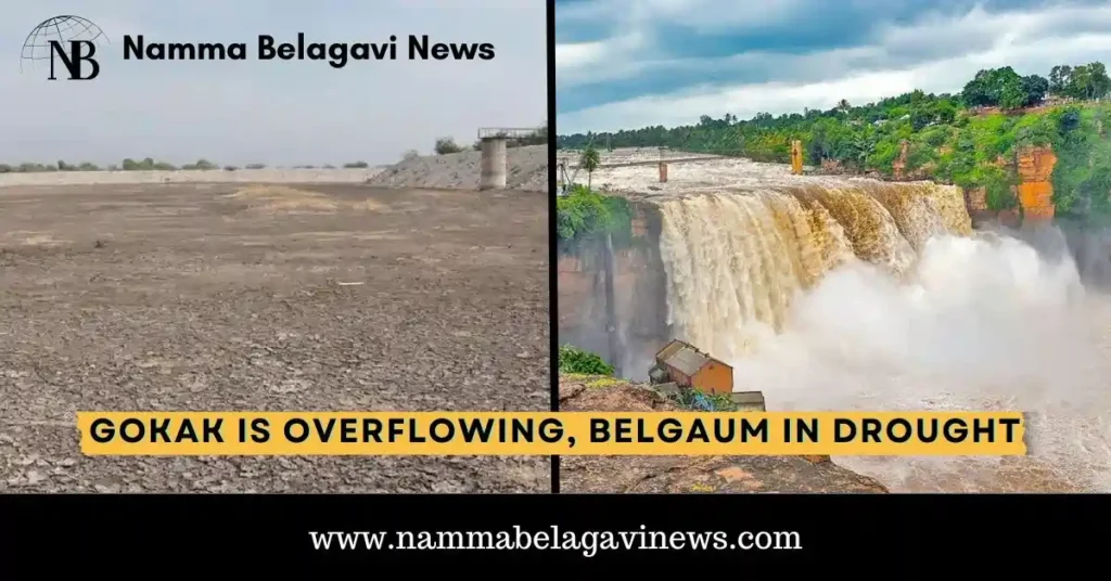 Gokak is overflowing, Belgaum in Drought