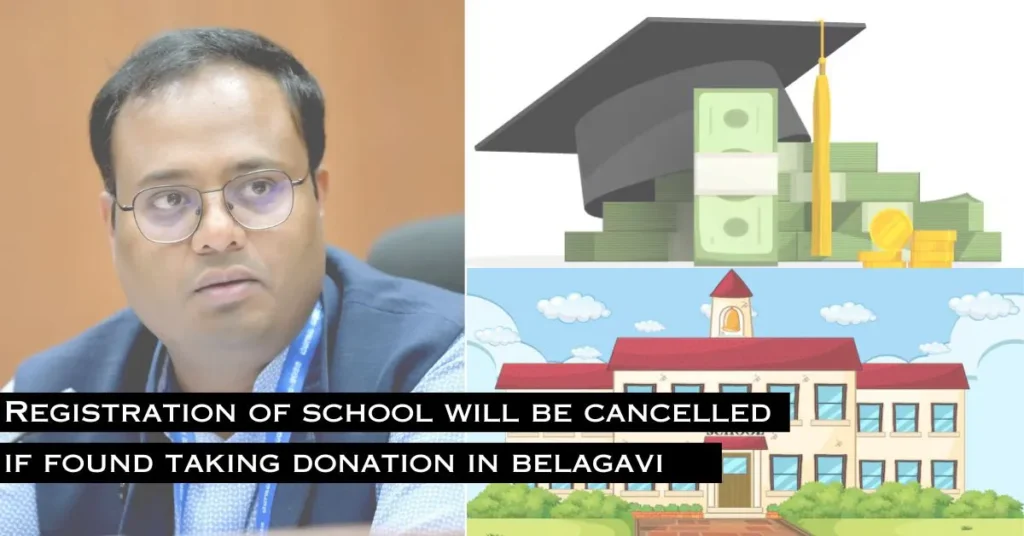 Deputy Commissioner Nitesh Patil Warns Schools Taking Donations in Belagavi