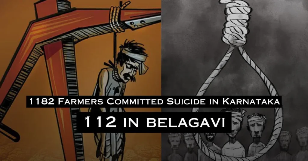 1182 Farmers Committed Suicide, Belagavi Tops with 112