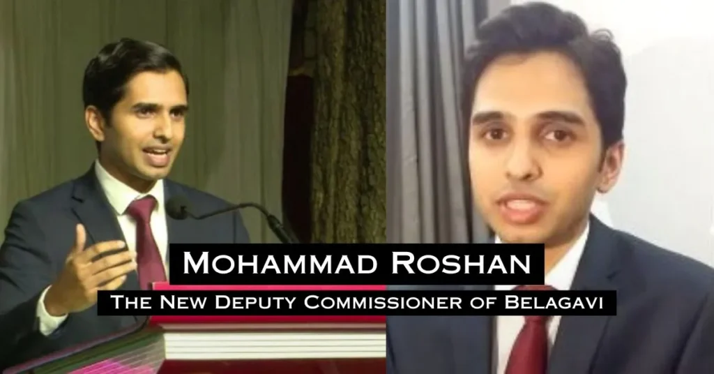 Mohammad Roshan Biography - Deputy Commissioner of Belagavi