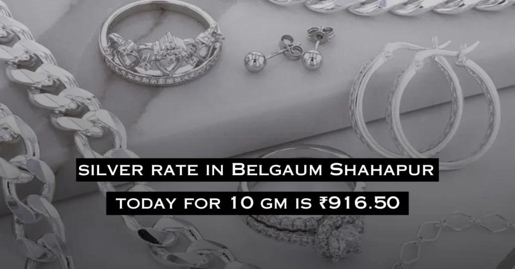 Silver Price In Belgaum Shahapur Today 20072024