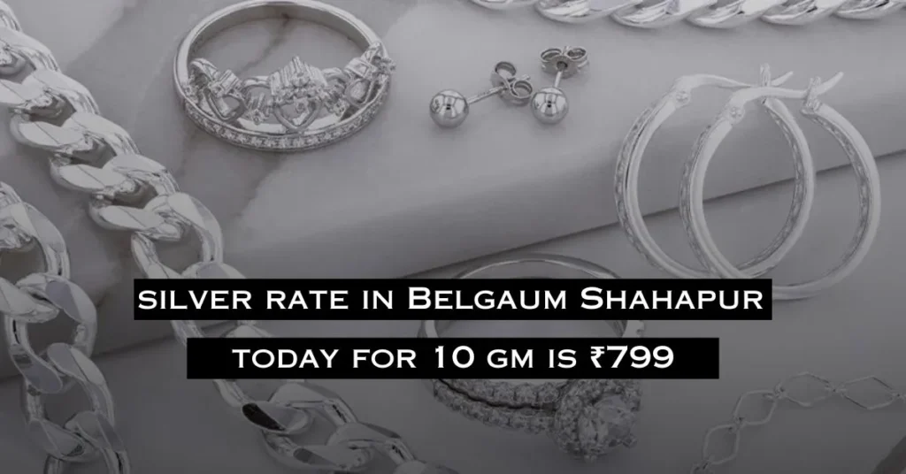 Silver Price In Belgaum Shahapur Today 16/08/2024