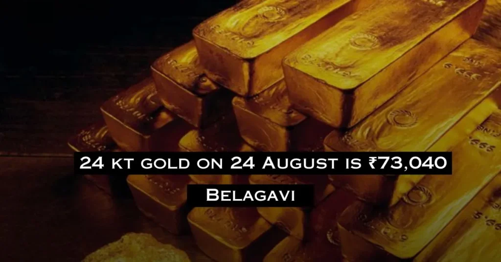 Today Gold Rate in Shahapur Belgaum 24/08/2024