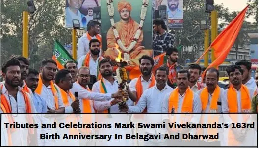 Tribute and celebrations mark Swami Vivekananda's 163rd birth anniversary in belagavi and dharwad