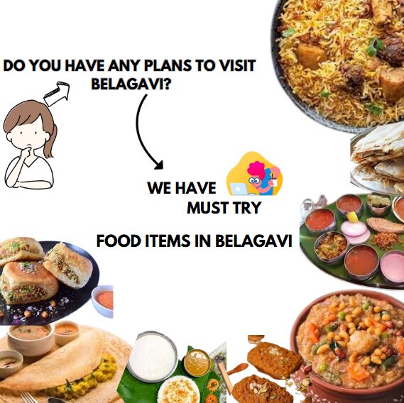 MUST TRY FOOD ITEMS TO TRY IN BELAGAVI