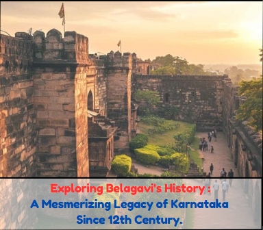 Exploring the History of Belagavi District