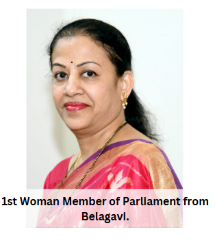 1st Woman Member of Parliament from Belagavi.