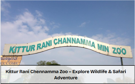 kittur rani chennamma zoo