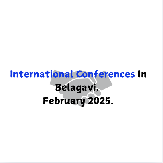 International Conference in Belagavi in February 2025