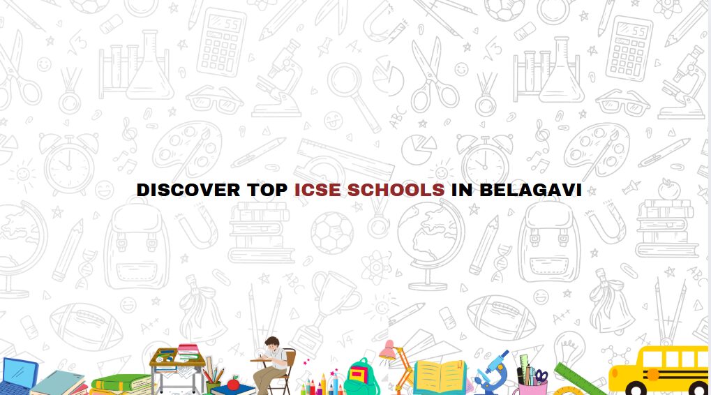 Discover 8 Best ICSE Schools In Belgaum