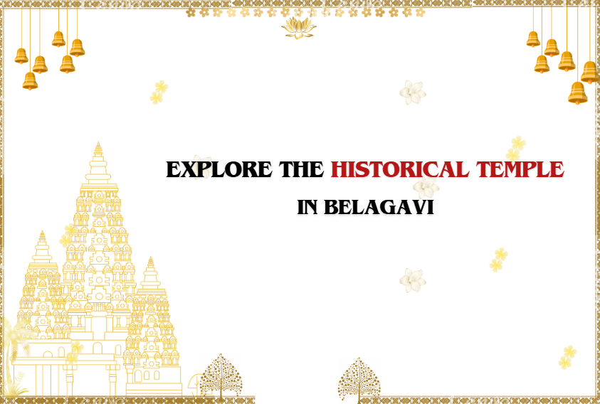 Historical Temple in Belagavi.