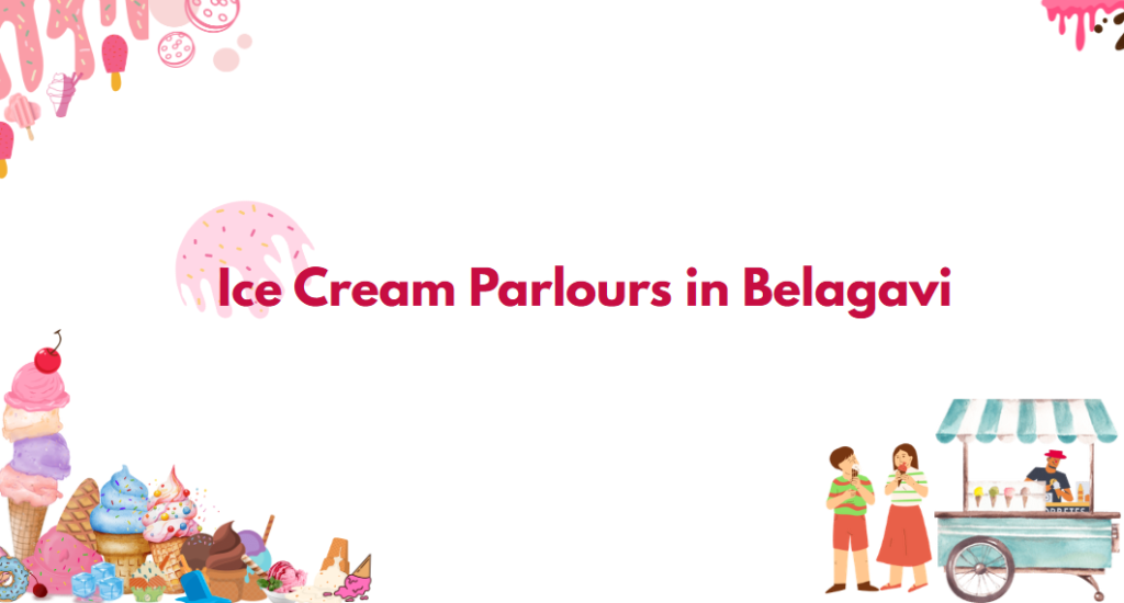 Ice Cream Parlour in Belagavi