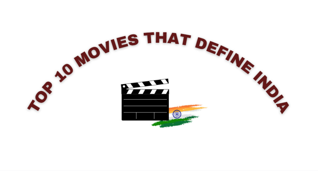 Movies that Define India