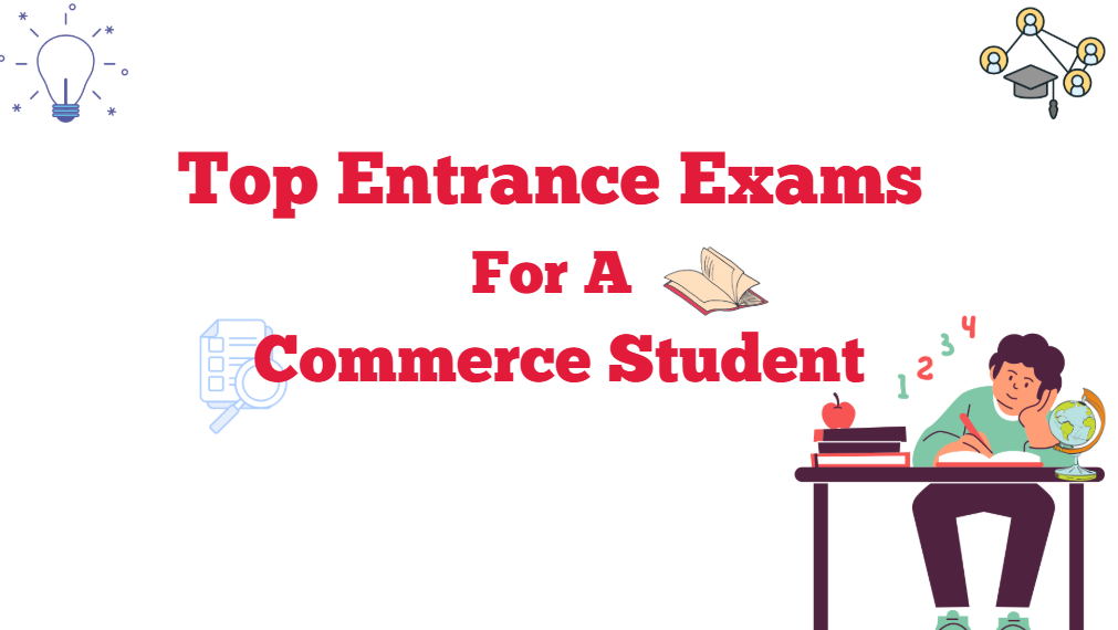 Top Entrance Exams For A Commerce Student