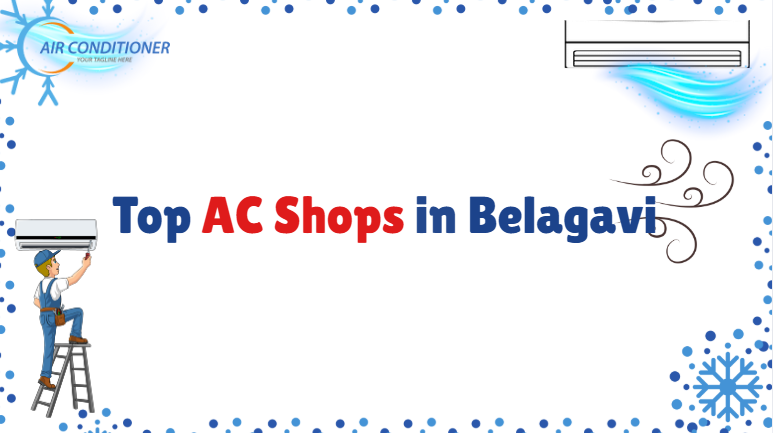 AC Shops in Belagavi