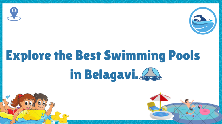 Best Swimming Pools in Belagavi