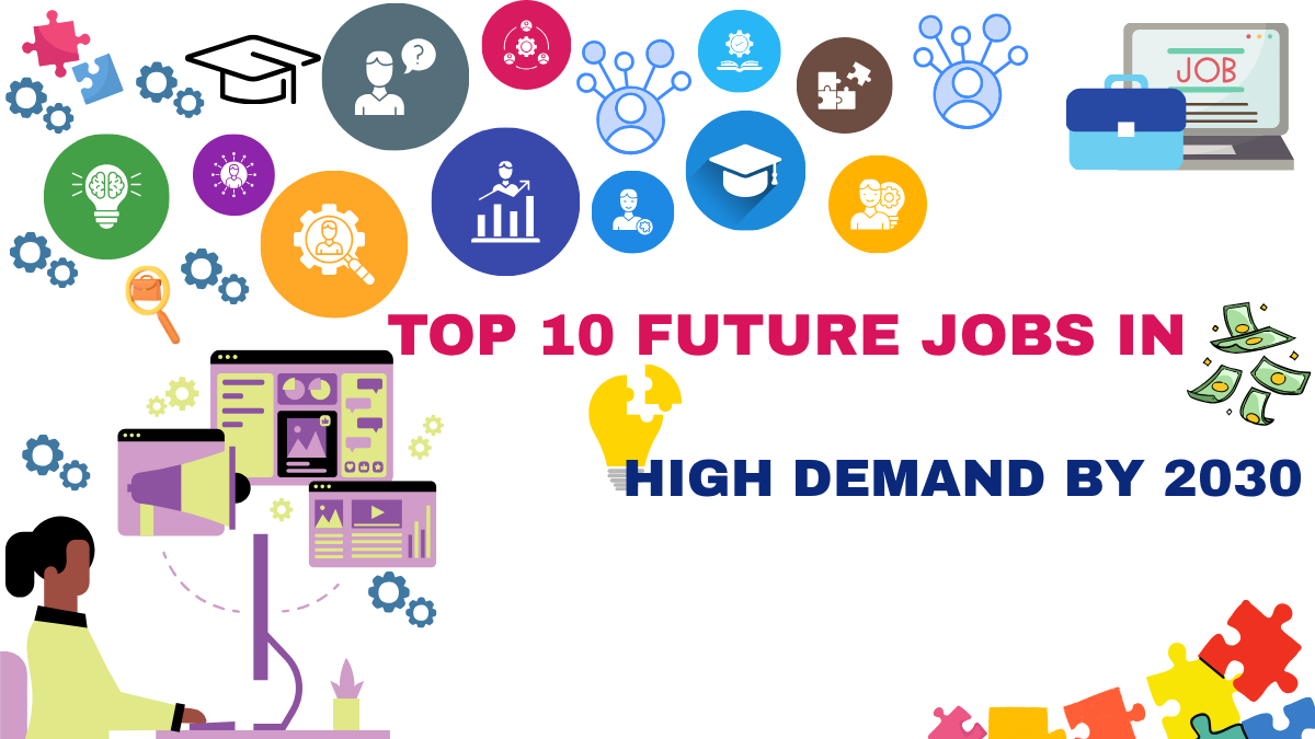 Top 10 Future Jobs in High Demand by 2030 - Namma Belagavi News
