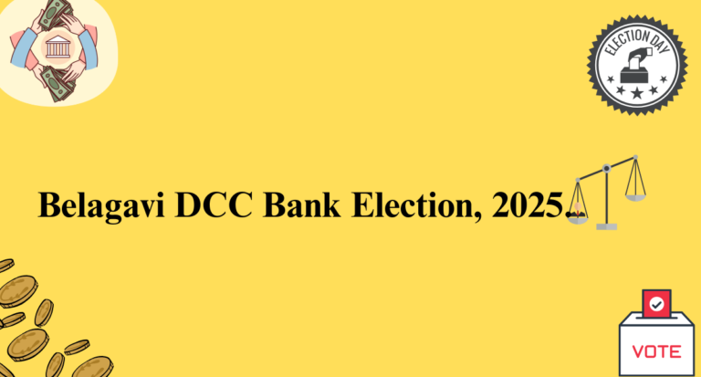 Belagavi DCC Bank Election, 2025.