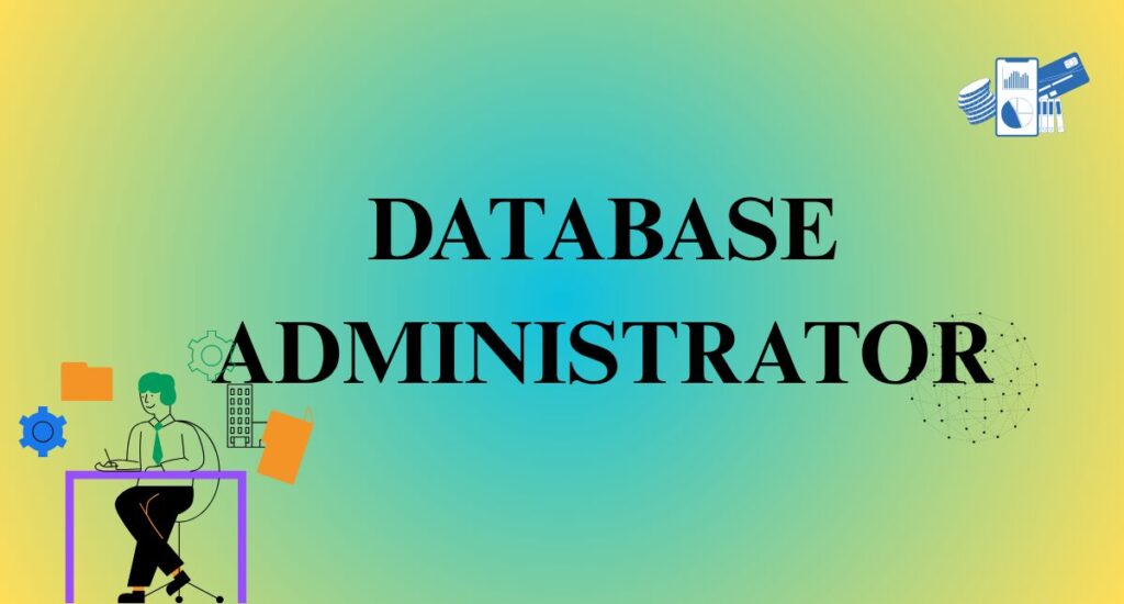 DATABASE ADMINISTRATOR