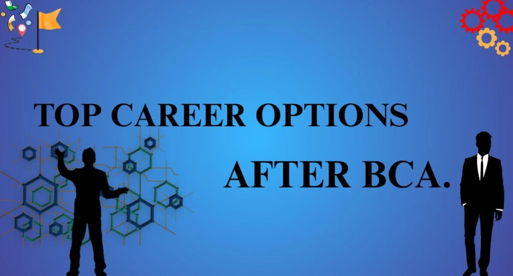 Top 5 Career Options after BCA.