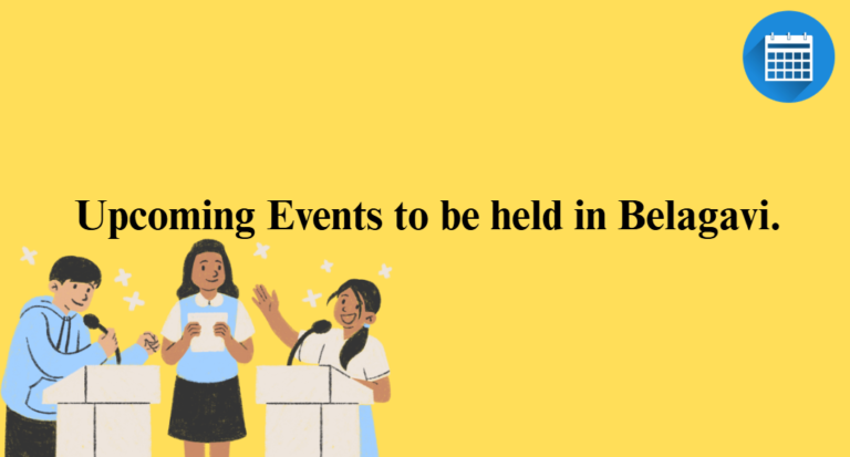 Upcoming Events to be held in Belagavi.