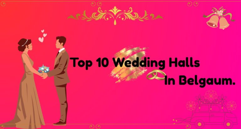 Top 10 Wedding Halls In Belgaum.